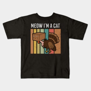 Thanksgiving Cat - Meow I'm a Cat Kids T-Shirt